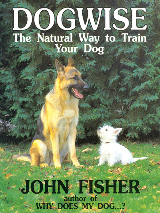 Title details for Dogwise by John Fisher - Available